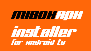mi box apk installer for android tv
